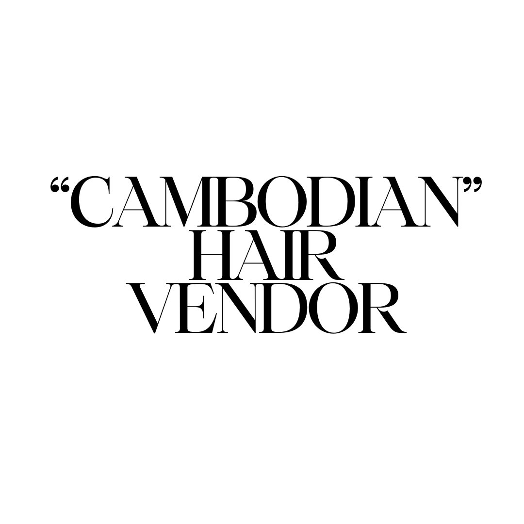 CAMBODIAN (virgin and raw wigs, bundles ,frontal ,closures and tape ins
all wig)